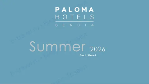 Концепция отеля Paloma Sencia — Лето 2026